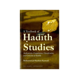A Textbook of Hadith Studies(Authenticity Compilation Classification and Criticizm of Hadith)
