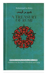 A Treasury of Rumi's Wisdom (Treasury in Islamic Thought and Civilization)
