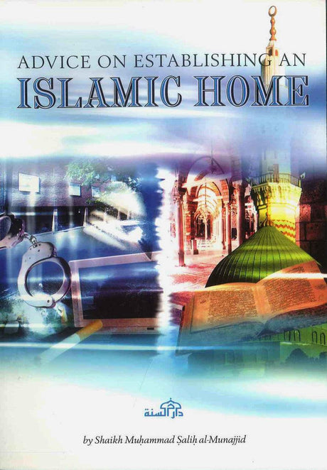 Advice on Establishing an Islamic Home - NobleBookshop