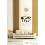 Advice on Establishing an Islamic Home