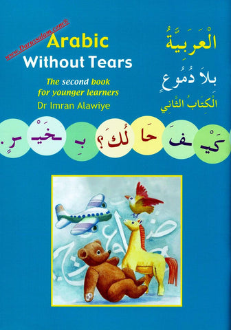 Arabic Without Tears ,The Second Book for Younger Learners,9780955633409,