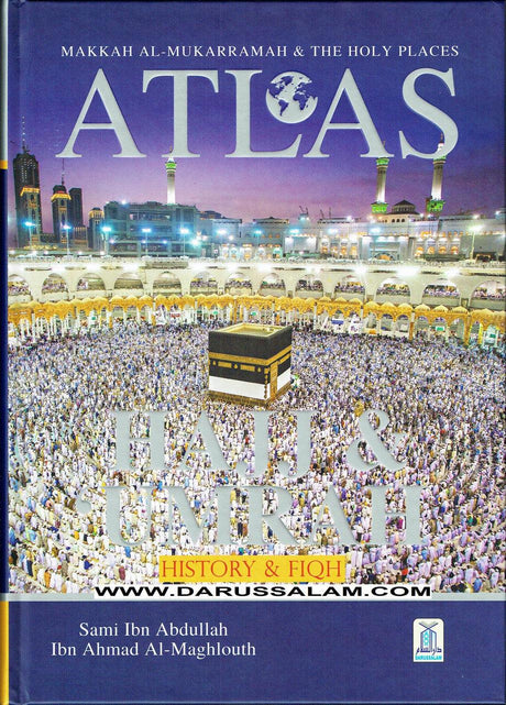 Atlas of Hajj & Umrah,History and Fiqh,9786035004268,
