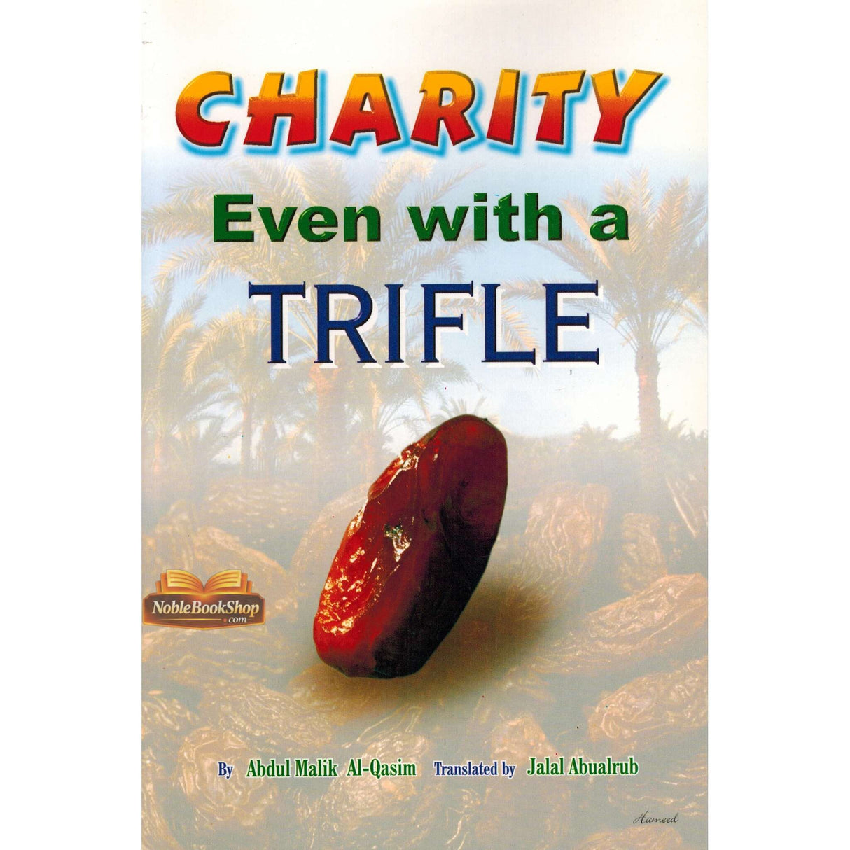 Charity Even with a Trifle