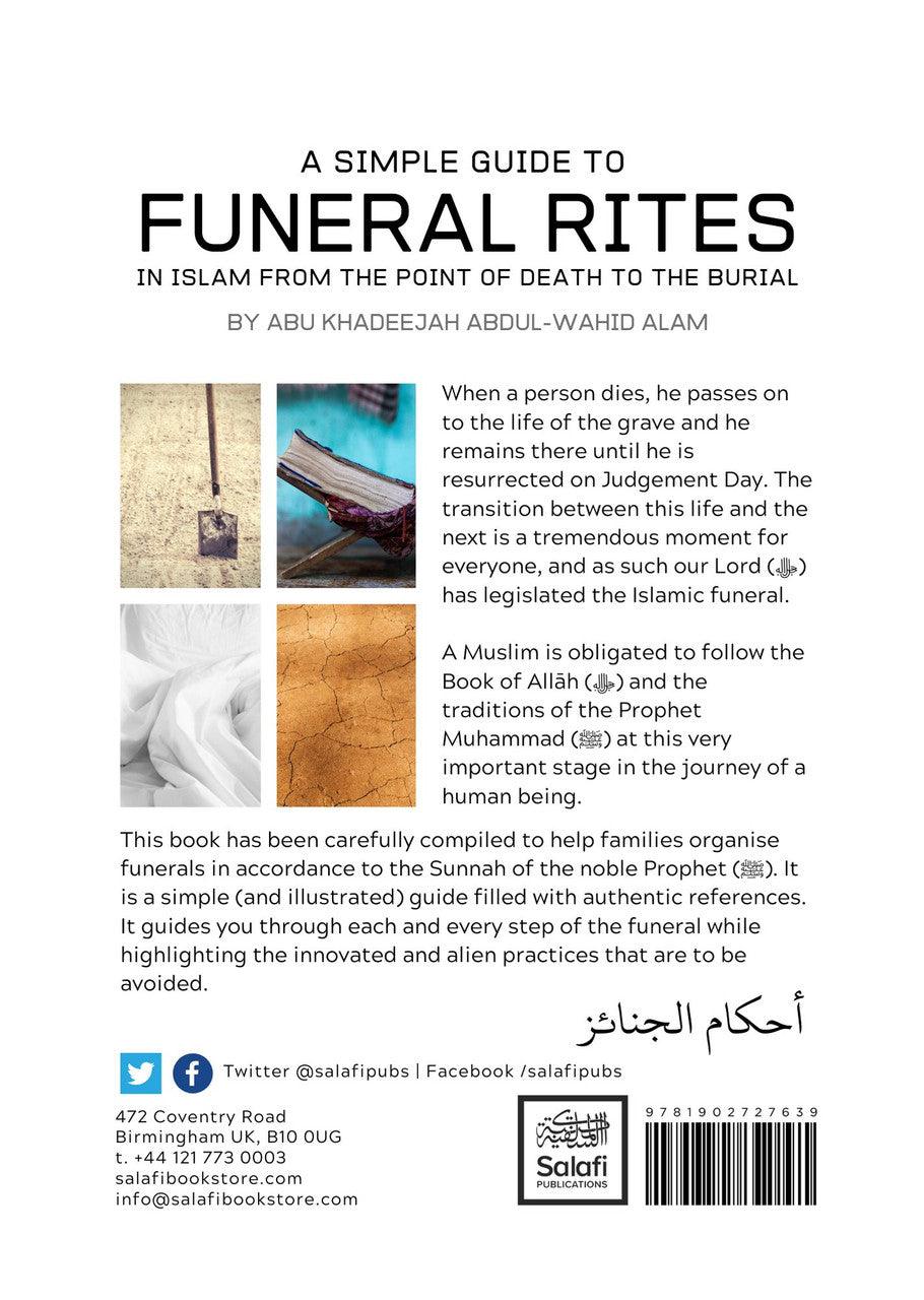 A Simple Guide To Funeral rites In Islam From The Point Of Death To The Burial, 9781902727639