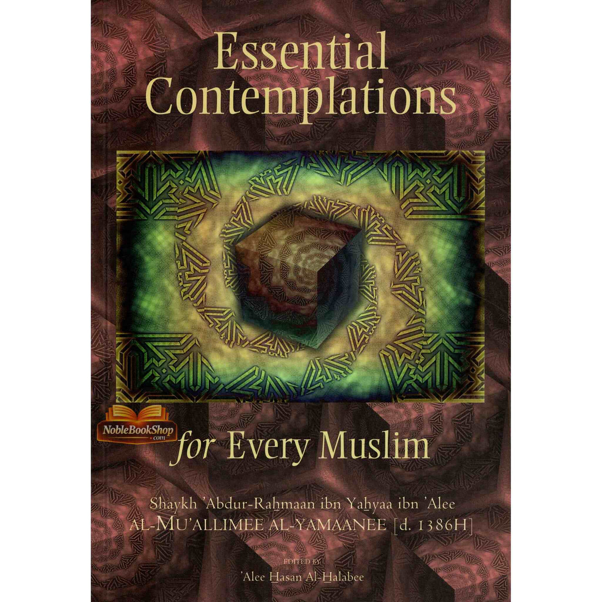 Essential Contemplations For Every Muslim