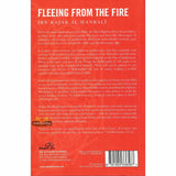 Fleeing from the Fire