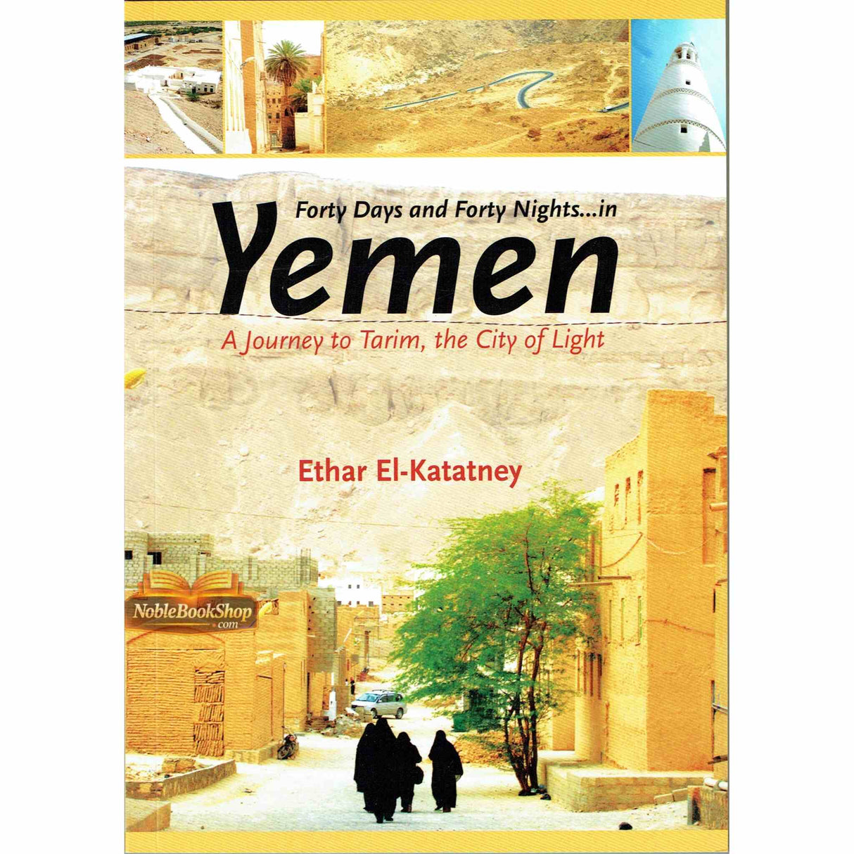 Forty Days and Forty Nights in Yemen