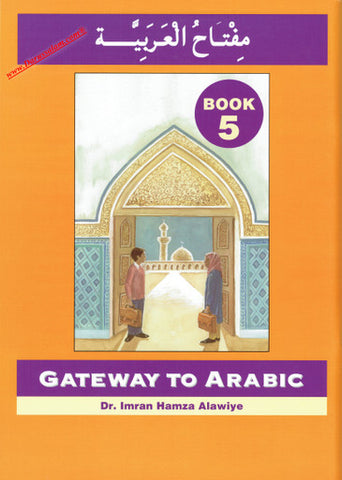 Gateway to Arabic Book 5