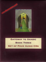 Gateway to Arabic Book Three Set Of Four Audio CD's