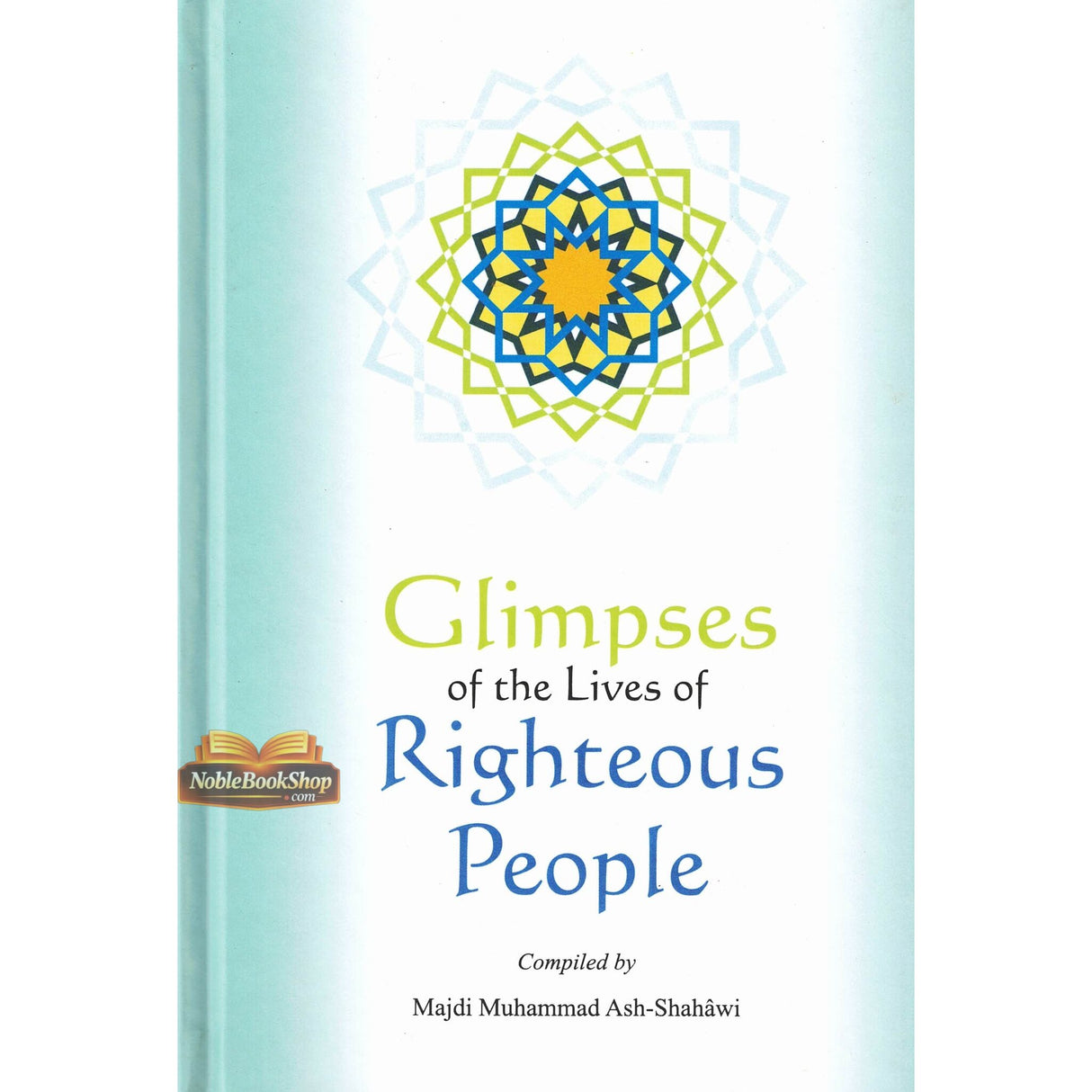 Glimpses of the Lives of Righteous People