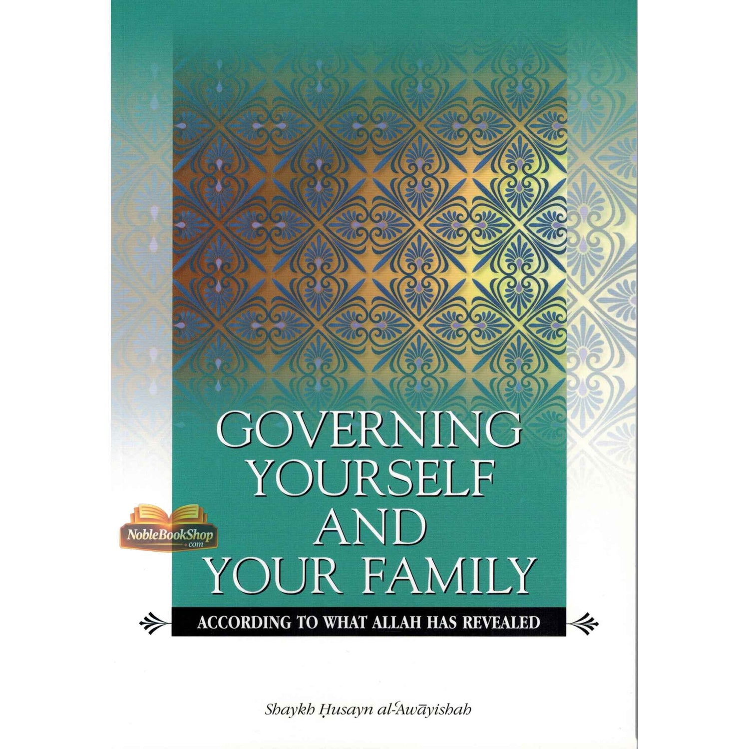 Governing yourself and your Family