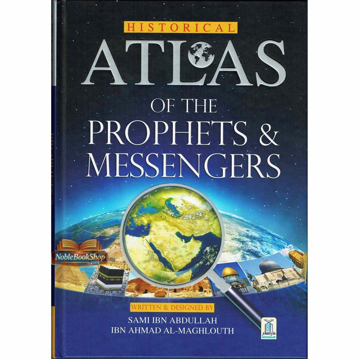 Historical Atlas of The Prophets & Messengers