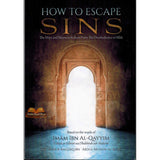 How To Escape Sins(Based on the words of Imam Ibn Al-Qayyim)