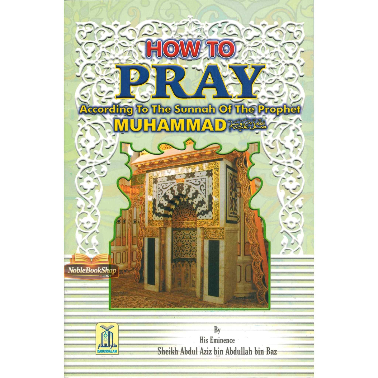 How to Pray According to the Sunnah of The Prophetﷺ