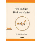 How to Attain The love of Allah