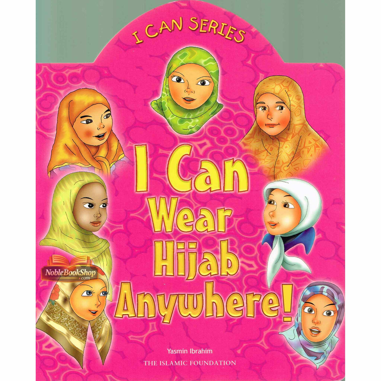 I Can Wear Hijab Anywhere  (I can series)