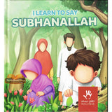 I Learn To Say SubhanAllah