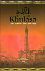 The Khulasa : The Cream Of Remembrance