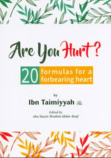 Are You Hurt? 20 Formulas for a Forbearing Heart (24893)