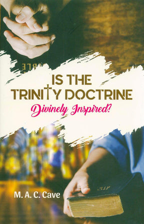 Is The Trinity Doctrine Divinely Inspired? (24895)