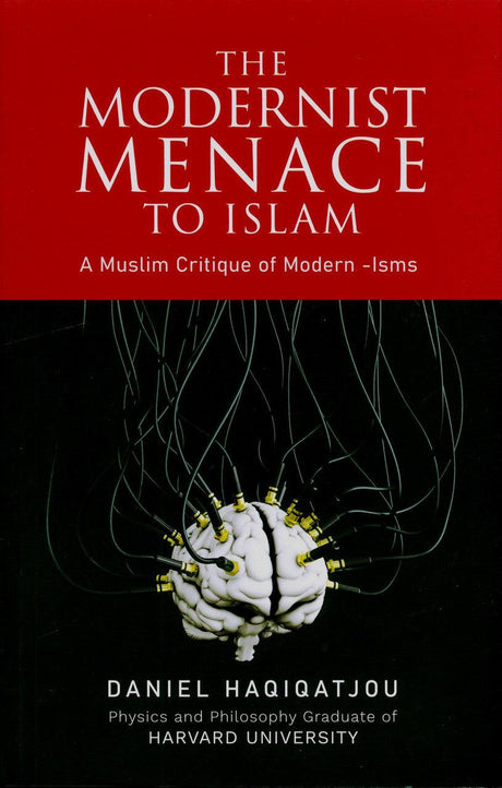 The Modernist Menace to Islam (24897)