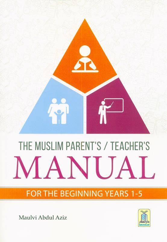 The Muslim Parent's Teacher's Manual, 9786035004343