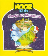 Noor Kids: Earth to Muslims