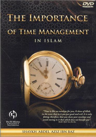 The Importance of Time Management in Islam DVD