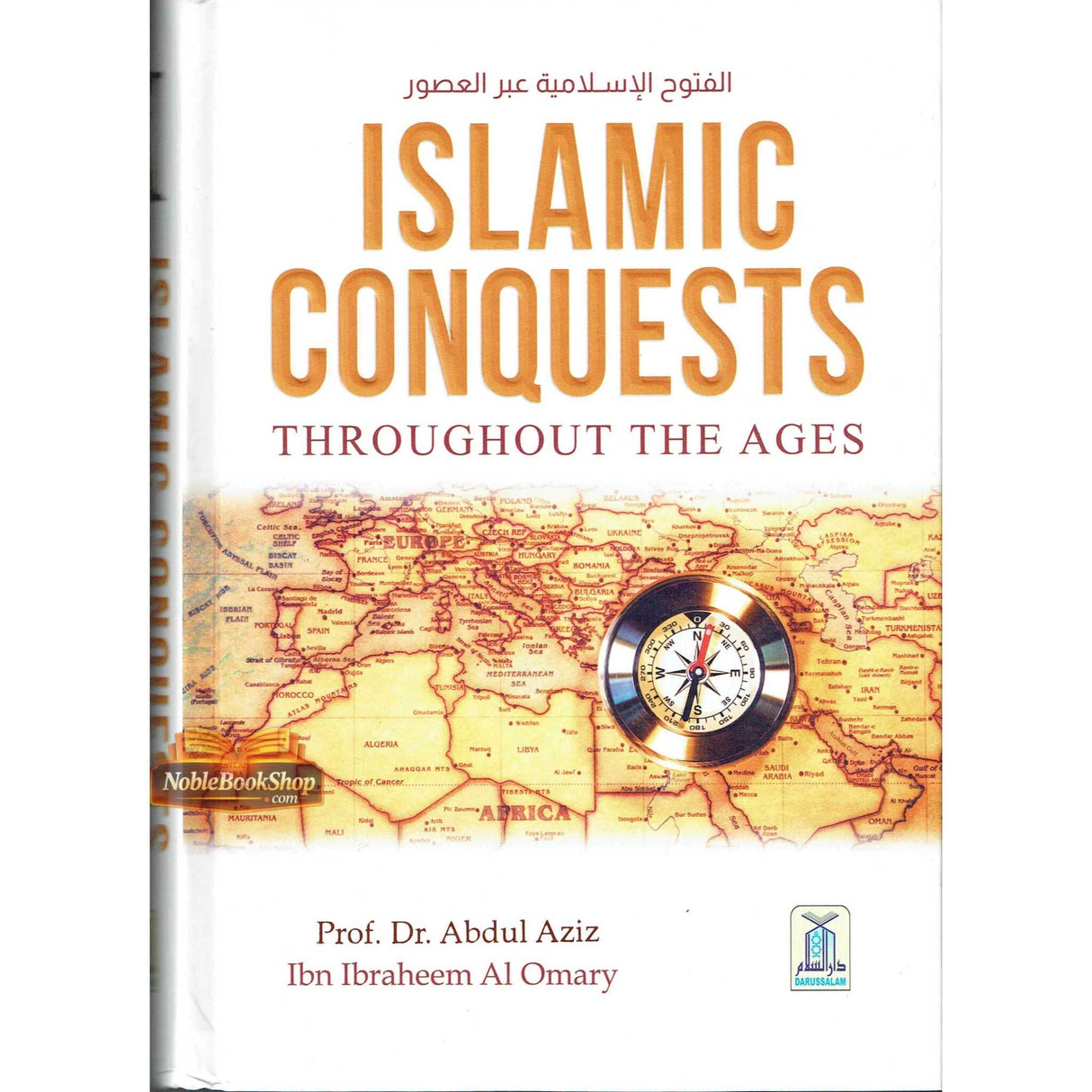Islamic Conquests Throughout the Ages