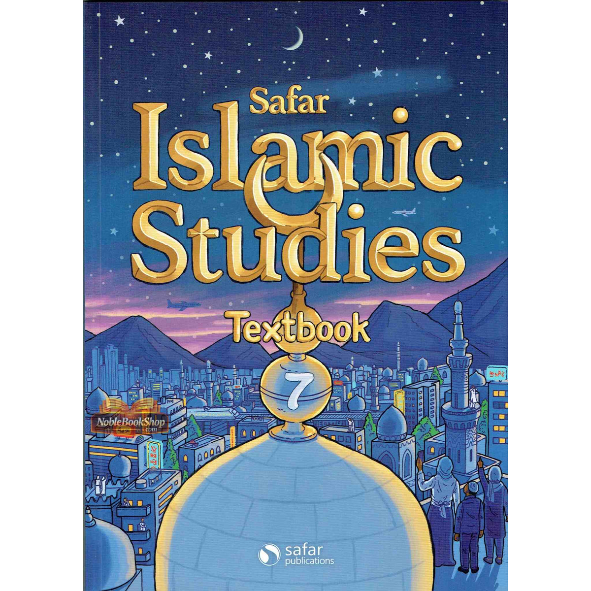 Islam Study Guide Islamic Studies: Textbook 7 – Learn about Islam Series – Noble Books
