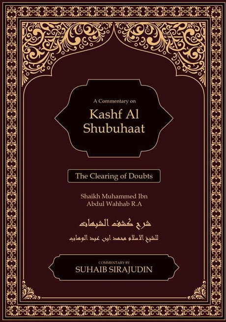 Kashf Al Shubuhaat : The Clearing Of Doubts, 9781916186293