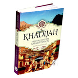 Khadijah: Mother of History's Greatest Nation