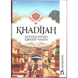 Khadijah: Mother of History's Greatest Nation