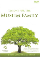 Lesson For The Muslim Family DVD