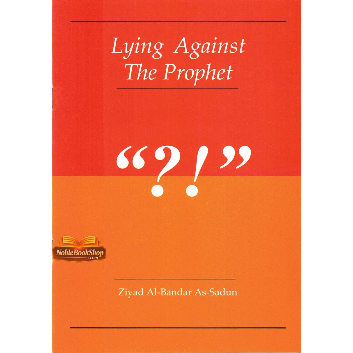 Lying Against The Prophet