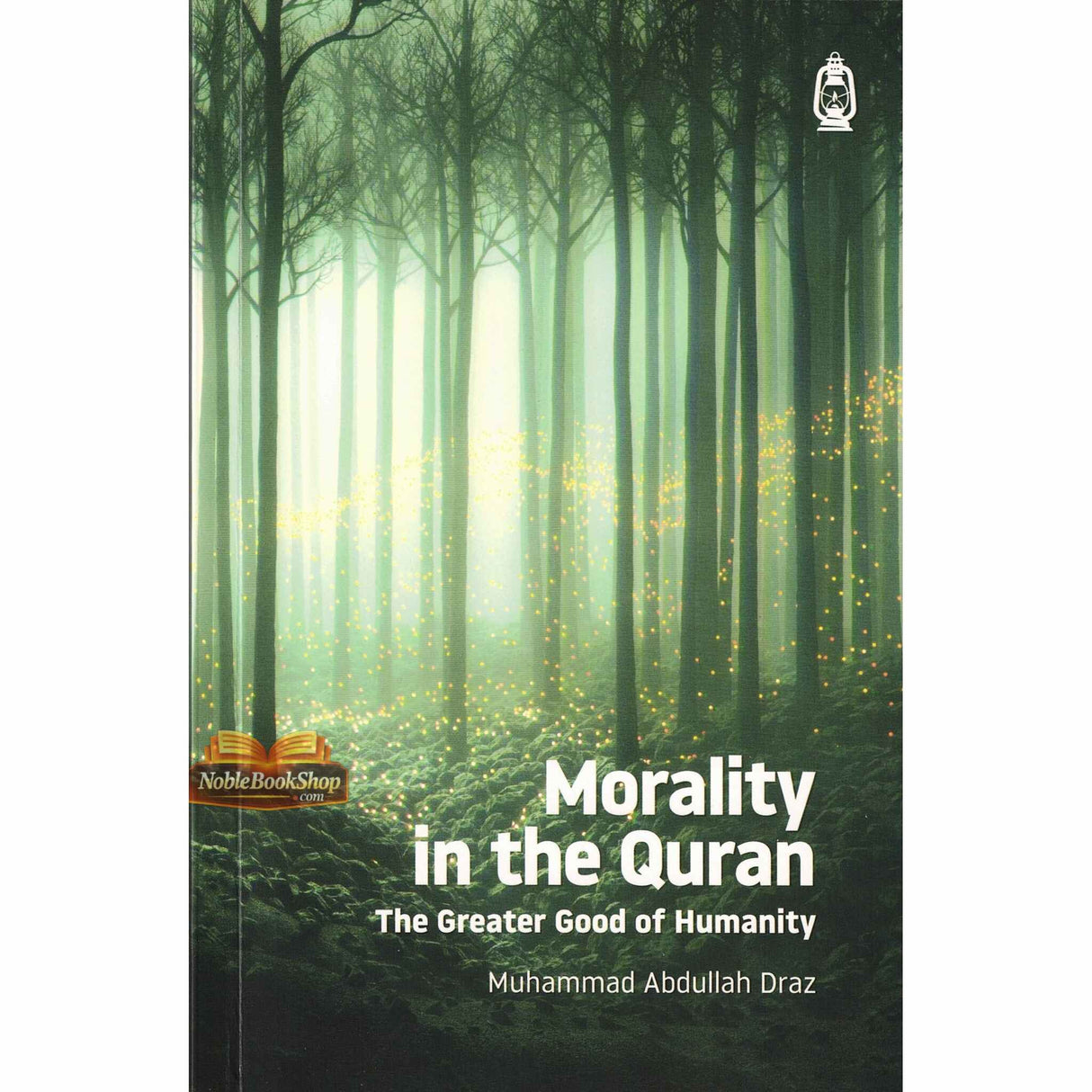 Morality in the Quran (The Greater Good of Humanity)