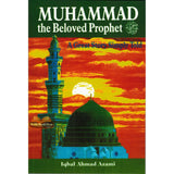 Muhammad The Beloved Prophet