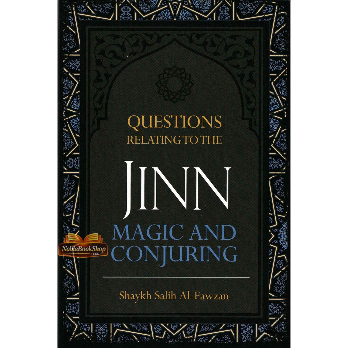 Questions Relating to the Jinn, Magic, and Conjuring