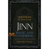 Questions Relating to the Jinn, Magic, and Conjuring