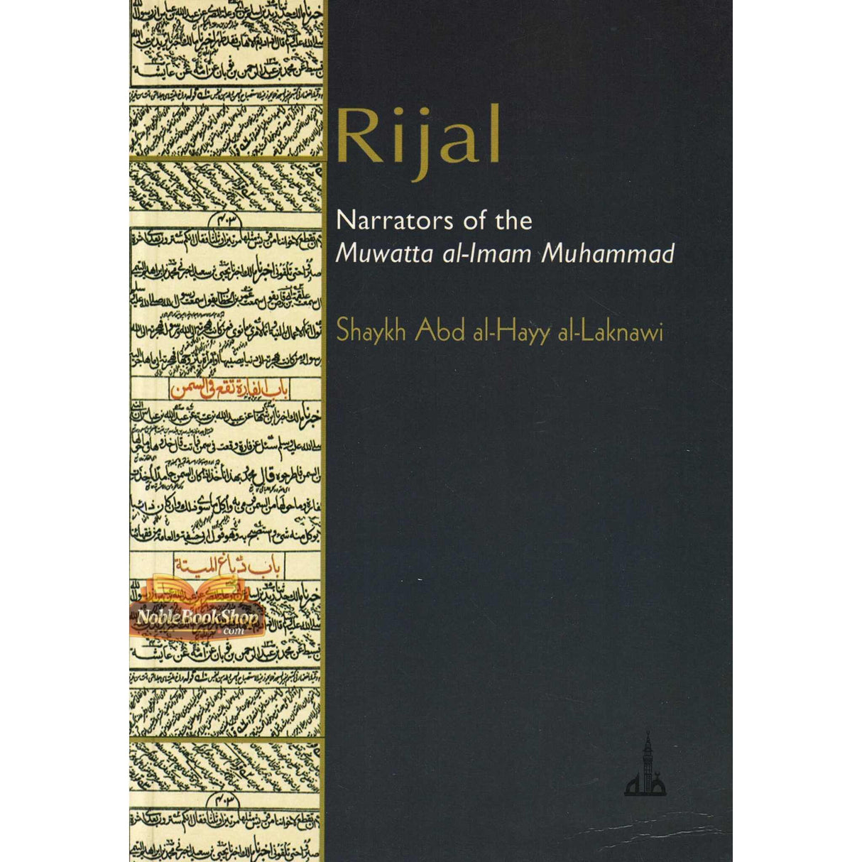 Rijal Narrators of The Muwatta Al Imam Muhammad