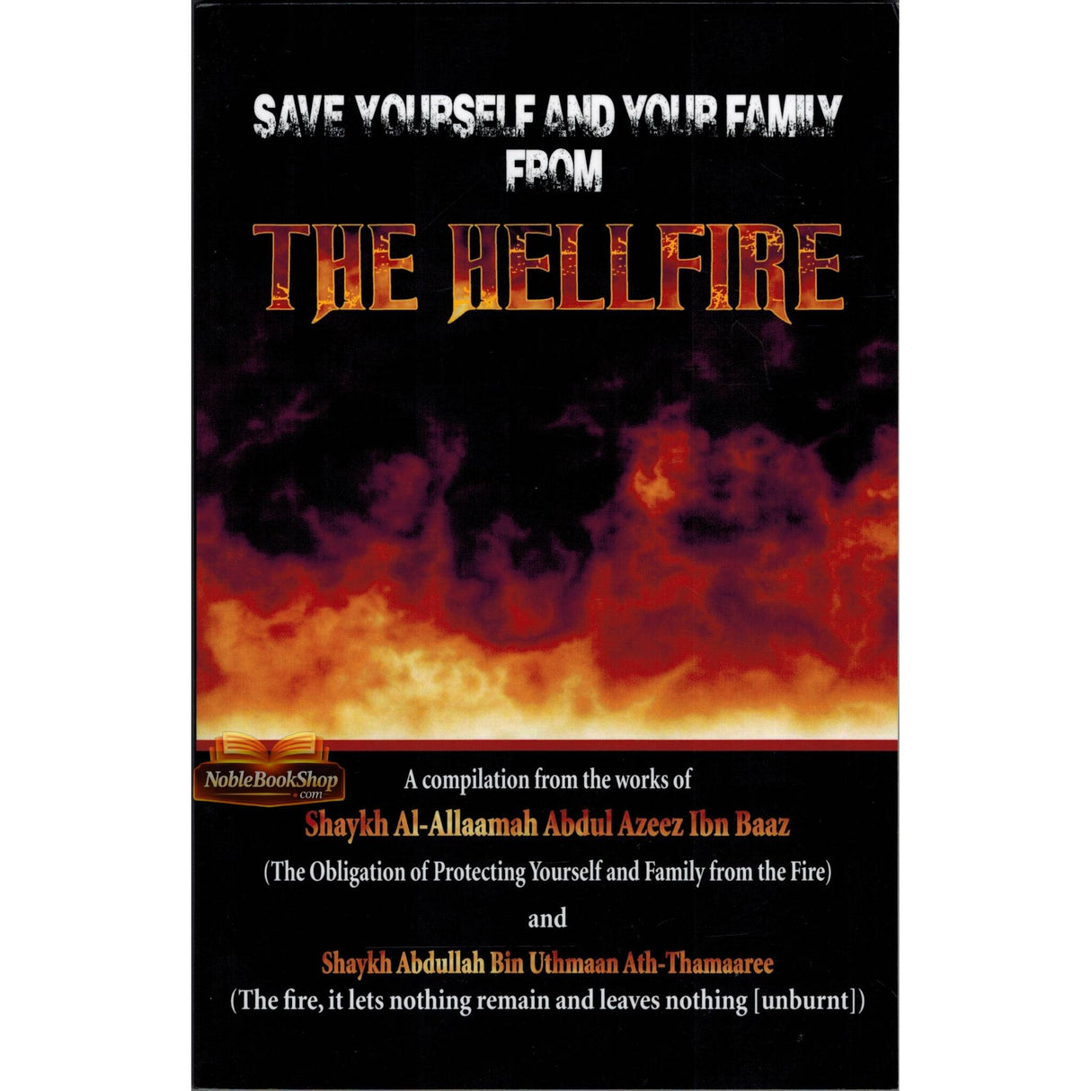 Save Yourself And Your Family From The Hellfire