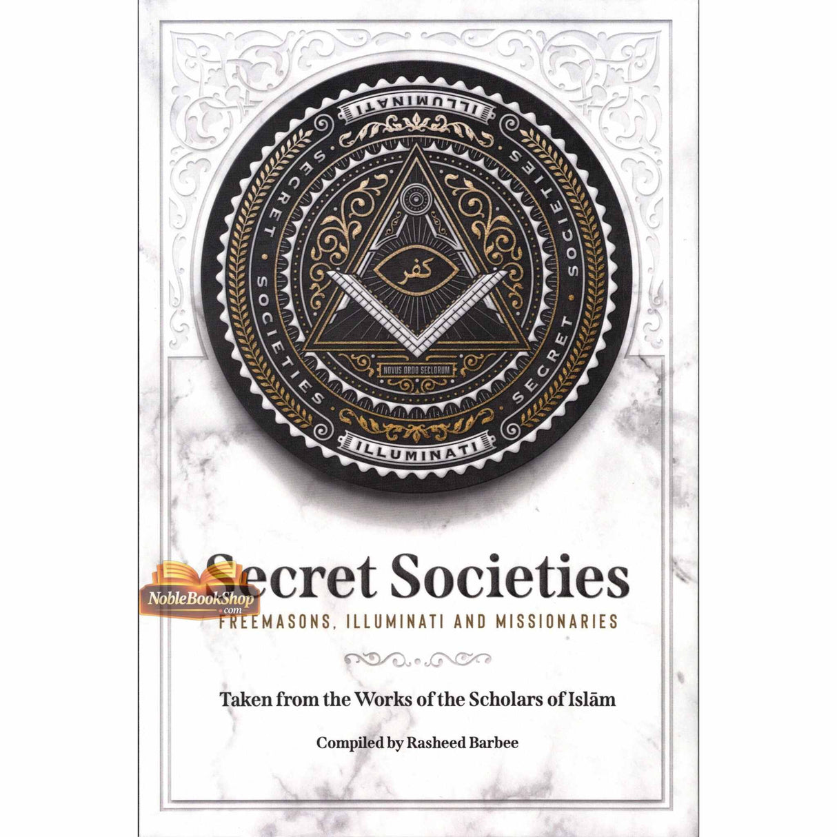 Secret Societies Freemasons, Illuminati and Missionaries