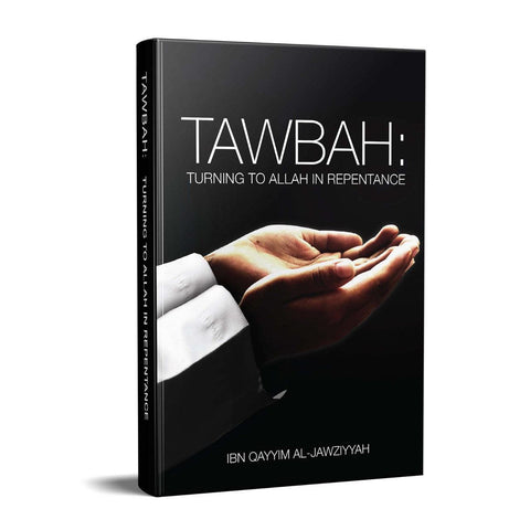 Tawbah: Turning to Allah in Repentance, 9781910015087