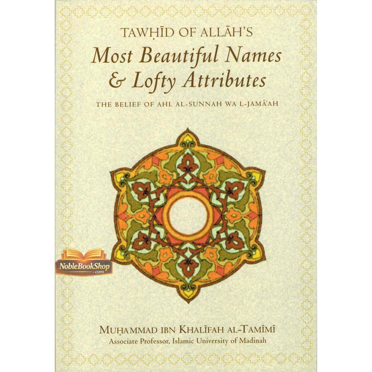 Tawhid Of Allah's Most Beautiful Names & Lofty Attributes