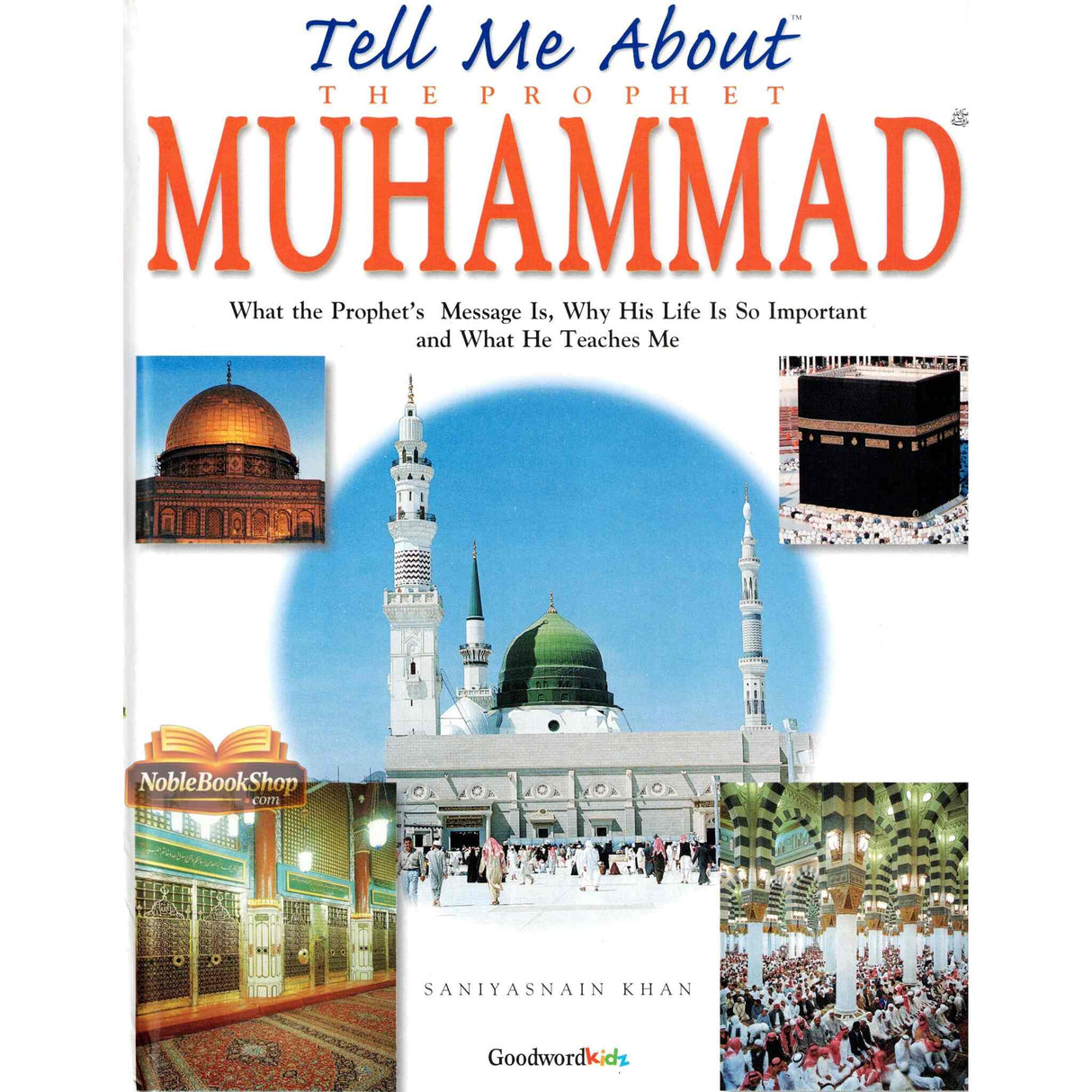 Tell Me About Prophet Muhammad صلی الله علیه وآله وسلم