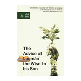 The Advice Of Luqman The Wise To His Son