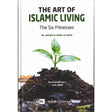 The Art Of Islamic Living : The Sixth Fitness
ISBN: 9786035014151