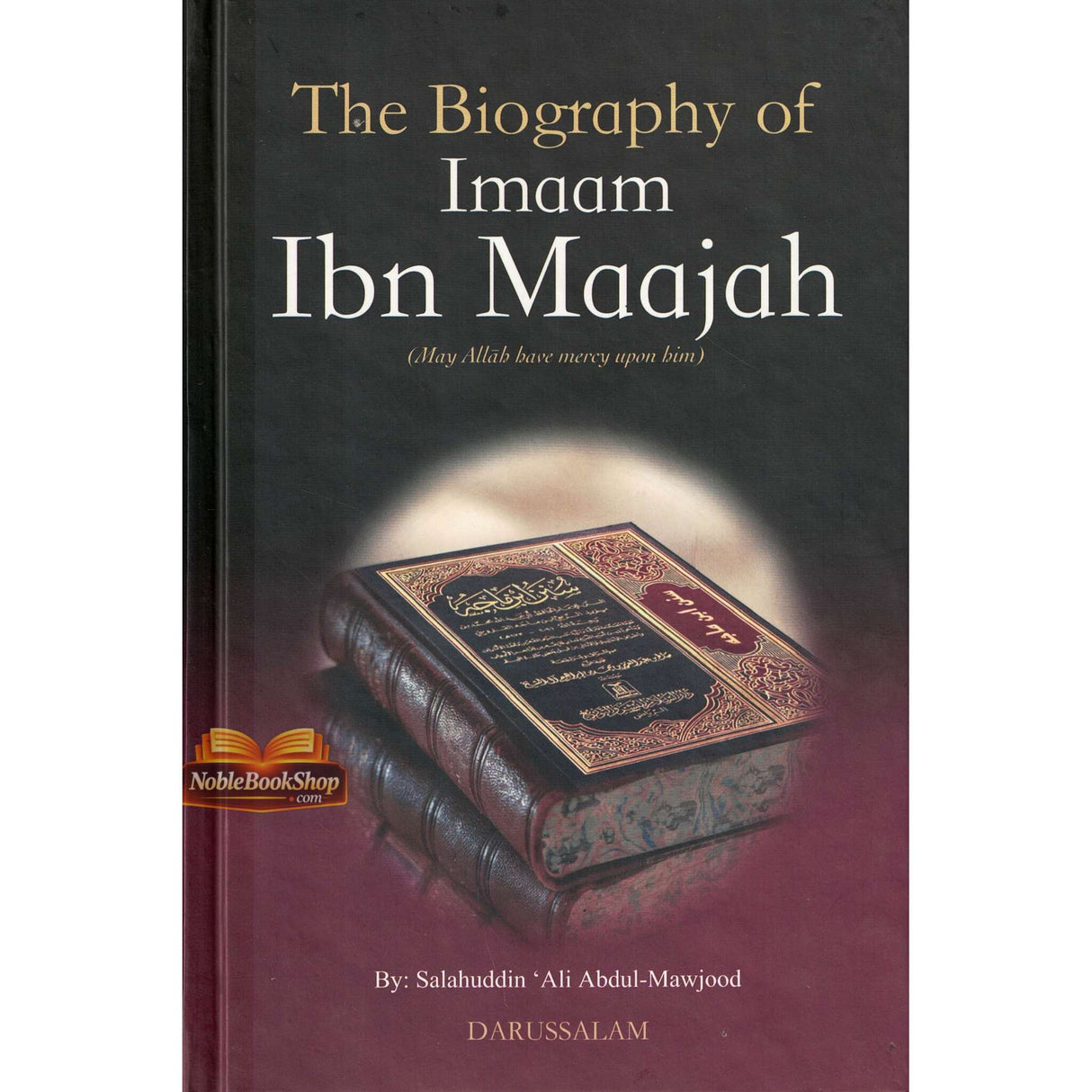 The Biography of Imam Ibn Majah