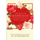 The Book Of Marriage From The Explanation Of Bulugh Al -Maraam ( Part One)