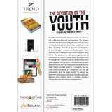 The Deviation Of The youth :Its Causes And The Means To Remedy It